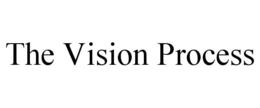 THE VISION PROCESS trademark
