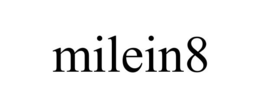 MILEIN8 trademark