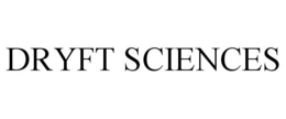 DRYFT SCIENCES trademark