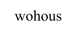 WOHOUS trademark
