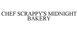 CHEF SCRAPPY'S MIDNIGHT BAKERY trademark