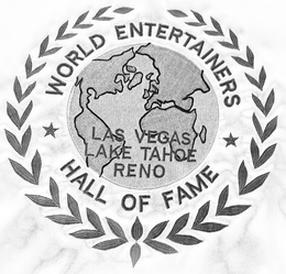 WORLD ENTERTAINERS HALL OF FAME LAS VEGAS LAKE TAHOE RENO trademark