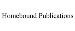 HOMEBOUND PUBLICATIONS trademark