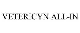 VETERICYN ALL-IN trademark