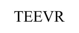 TEEVR trademark