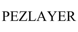PEZLAYER trademark