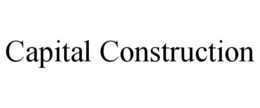 CAPITAL CONSTRUCTION trademark