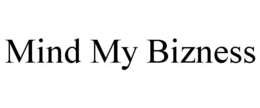 MIND MY BIZNESS trademark