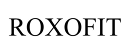 ROXOFIT trademark