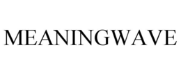 MEANINGWAVE trademark