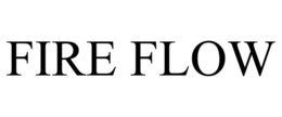 FIRE FLOW trademark