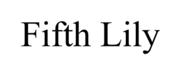 FIFTH LILY trademark