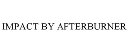 IMPACT BY AFTERBURNER trademark