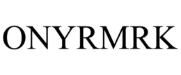 ONYRMRK trademark