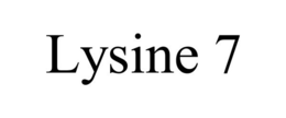 LYSINE 7 trademark