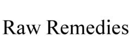 RAW REMEDIES trademark
