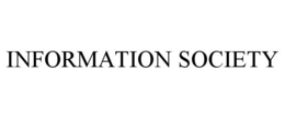 INFORMATION SOCIETY trademark