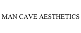 MAN CAVE AESTHETICS trademark