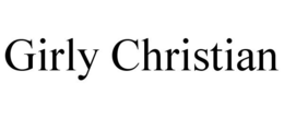 GIRLY CHRISTIAN trademark