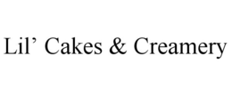 LIL' CAKES & CREAMERY trademark