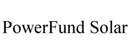 POWERFUND SOLAR trademark