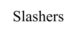 SLASHERS trademark
