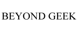 BEYOND GEEK trademark