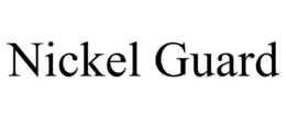 NICKEL GUARD trademark