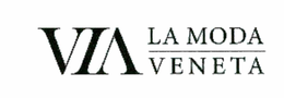 VIA LA MODA VENETA trademark