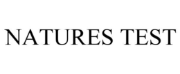 NATURES TEST trademark