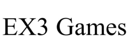 EX3 GAMES trademark