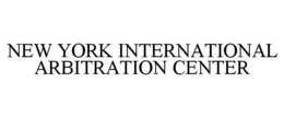 NEW YORK INTERNATIONAL ARBITRATION CENTER trademark