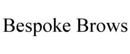 BESPOKE BROWS trademark