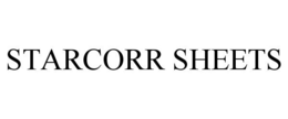 STARCORR SHEETS trademark