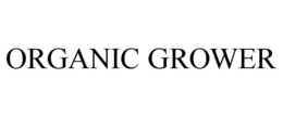 ORGANIC GROWER trademark