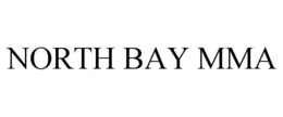 NORTH BAY MMA trademark