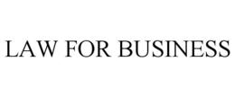 LAW FOR BUSINESS trademark
