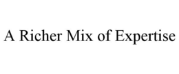 A RICHER MIX OF EXPERTISE trademark