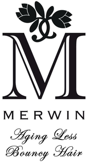 M MERWIN AGING LESS BOUNCY HAIR trademark