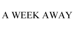 A WEEK AWAY trademark