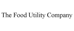 THE FOOD UTILITY COMPANY trademark