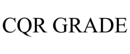 CQR GRADE trademark