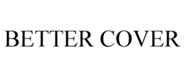 BETTER COVER trademark