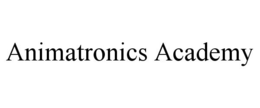 ANIMATRONICS ACADEMY trademark