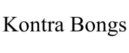 KONTRA BONGS trademark