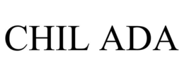 CHIL ADA trademark