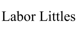 LABOR LITTLES trademark