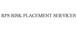 RPS RISK PLACEMENT SERVICES trademark