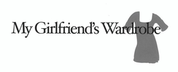 MY GIRLFRIEND'S WARDROBE trademark
