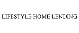 LIFESTYLE HOME LENDING trademark